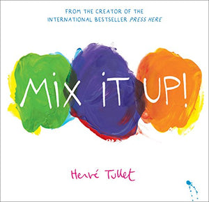 Mix it Up! (Hardcover Book) - Hervé Tullet