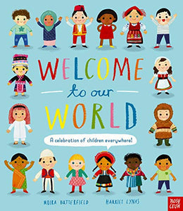 Welcome to our World (Hardcover Book) - Moira Butterfeild