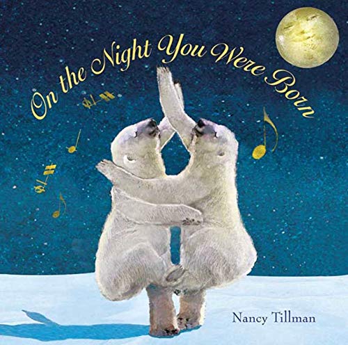 On The Night You Were Born (Hardcover Book) - Nancy Tillman
