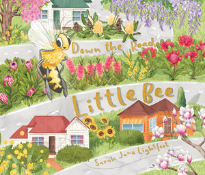 Down the Road, Little Bee (Hardcover Book) - Sarah Jane Lightfoot